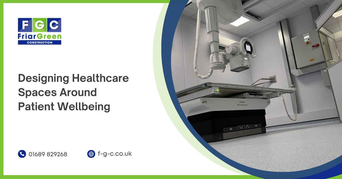 Designing Healthcare Spaces Around Patient Wellbeing